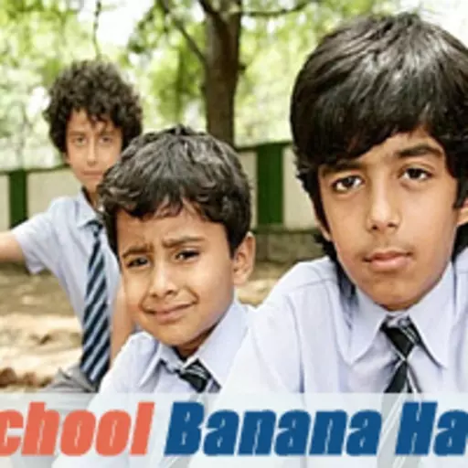 Ek School Banana Hai 